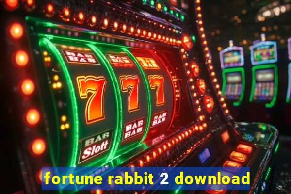 fortune rabbit 2 download